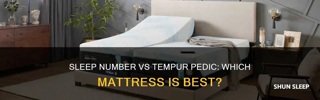 is sleep number or tempur pedic better