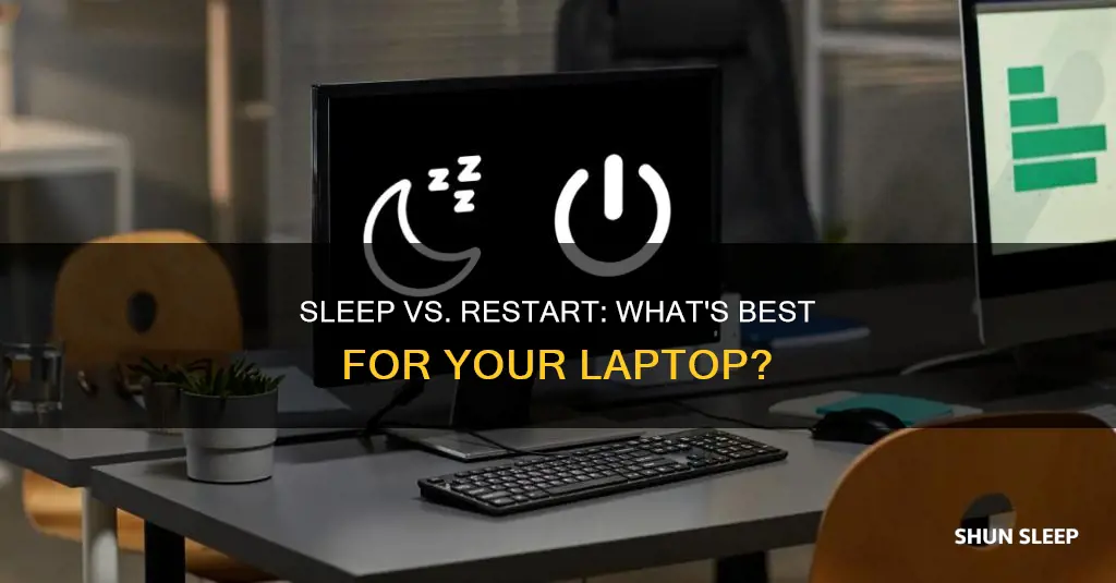 is sleep or restart better for a laptop
