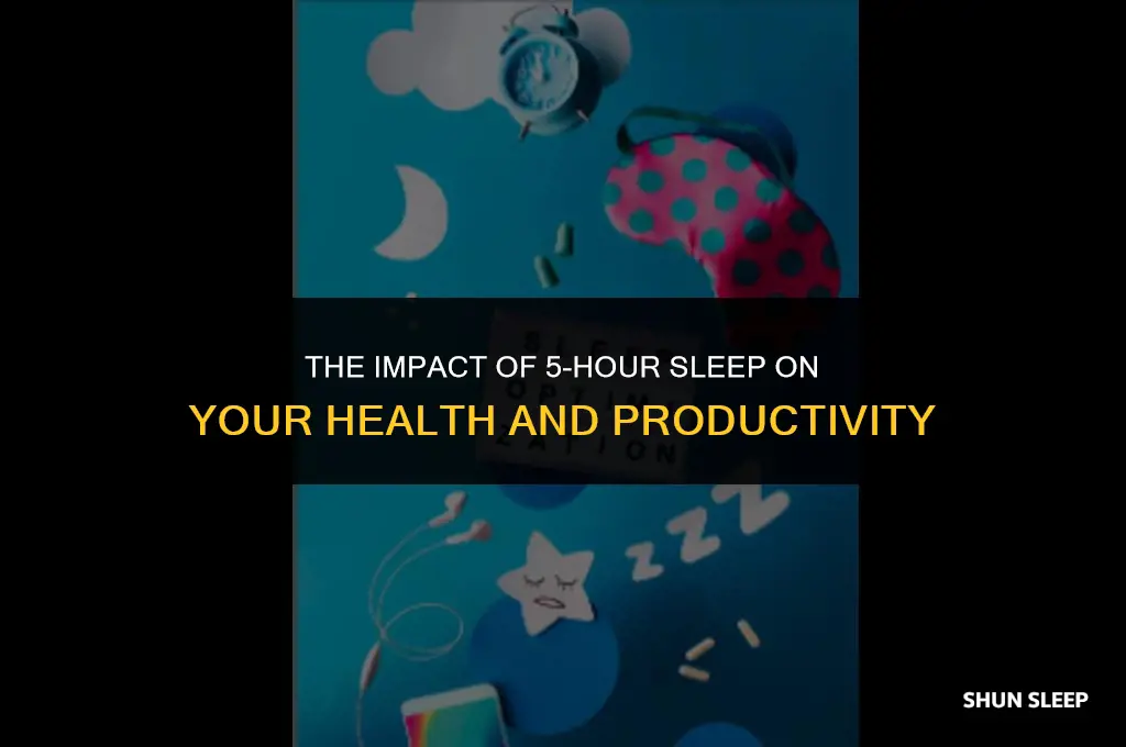 is sleeping for 5 hours bad
