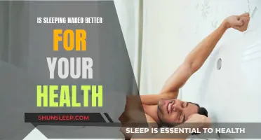 Naked Sleep: Health Benefits and Better Sleep
