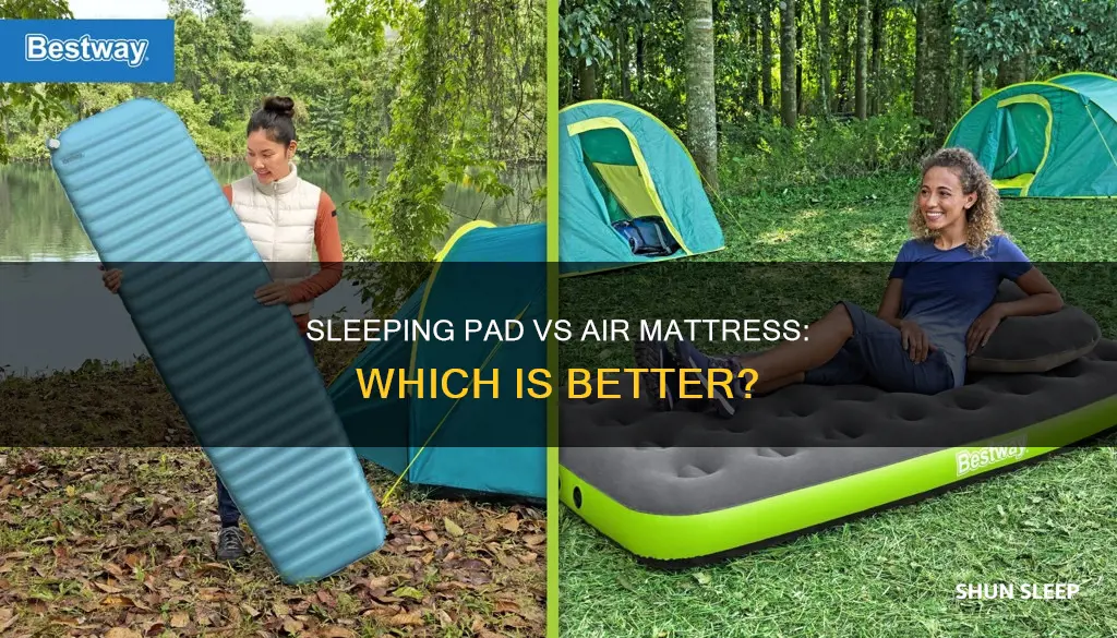 is sleeping pad better than air mattress