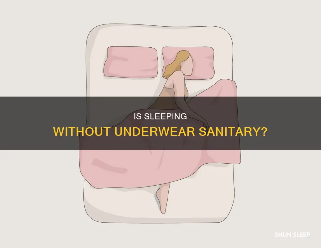 is sleeping without underwear sanitay