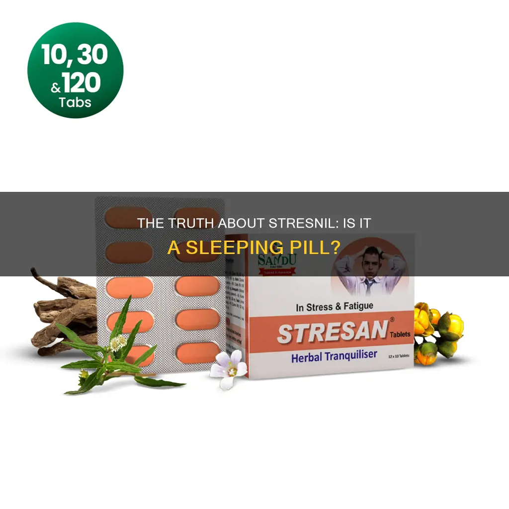 is stresnil a sleeping pill