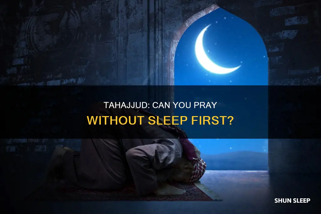 is tahajjud accepted without sleeping