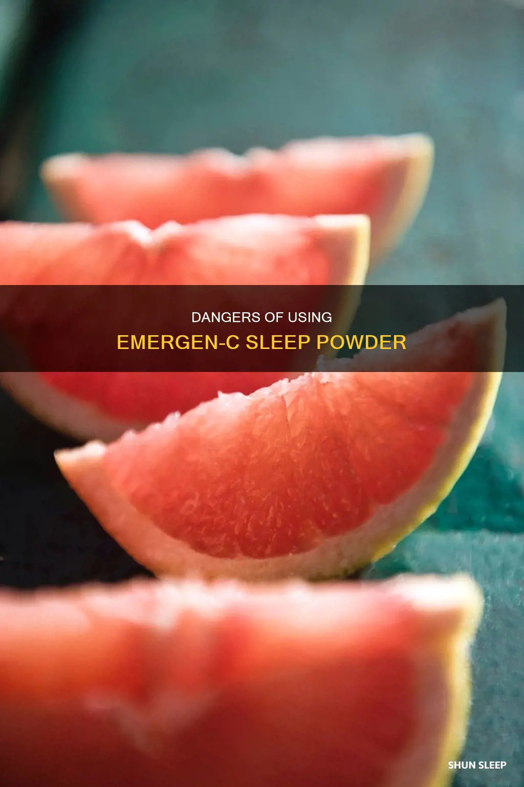 is the any danger in using emergen c sleeping powder