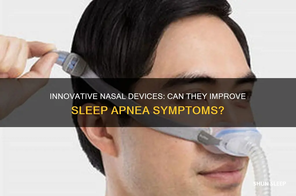 is there a inserted nazal device that helps sleep apnea