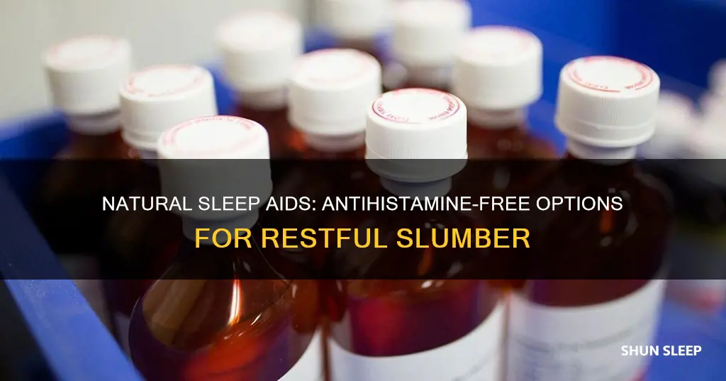 is there a sleep aid without antihistamines