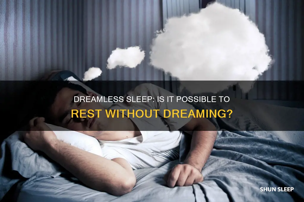 is there a way to sleep without dreaming