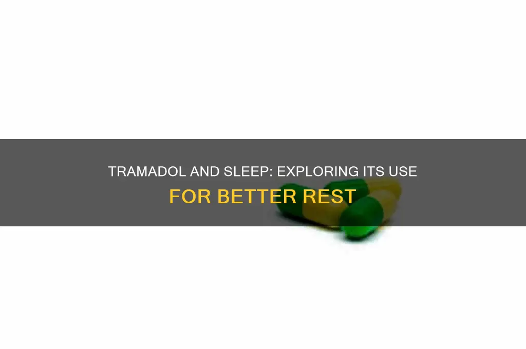 is tramadol used to help sleep