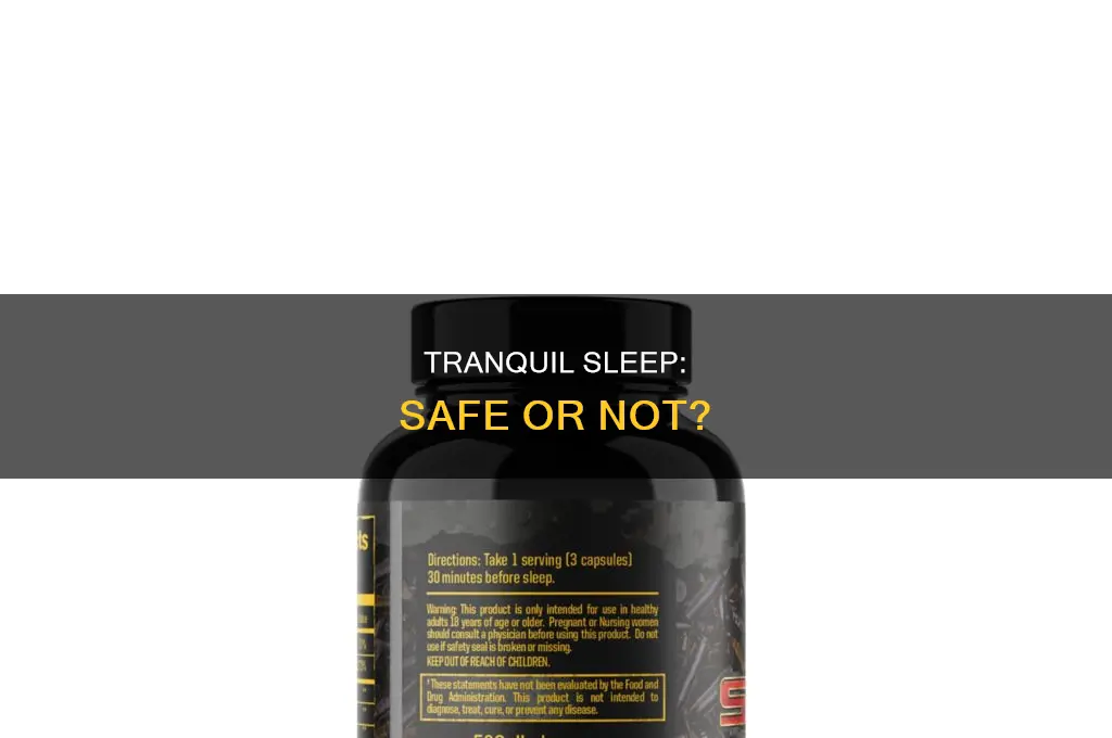 is tranquil sleep safe to take