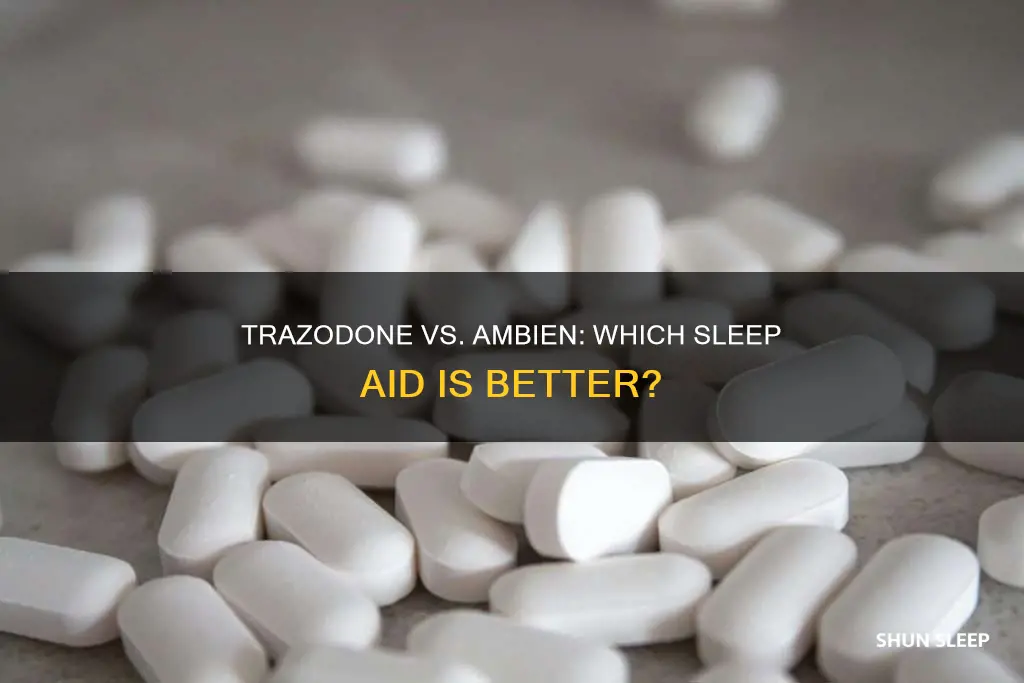 is trazodone better than ambien for sleep