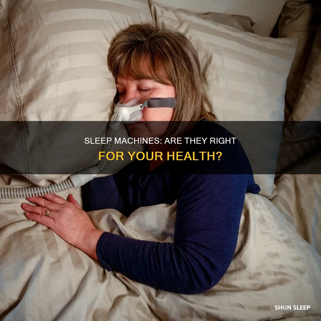 is using a sleep machine health machine for you