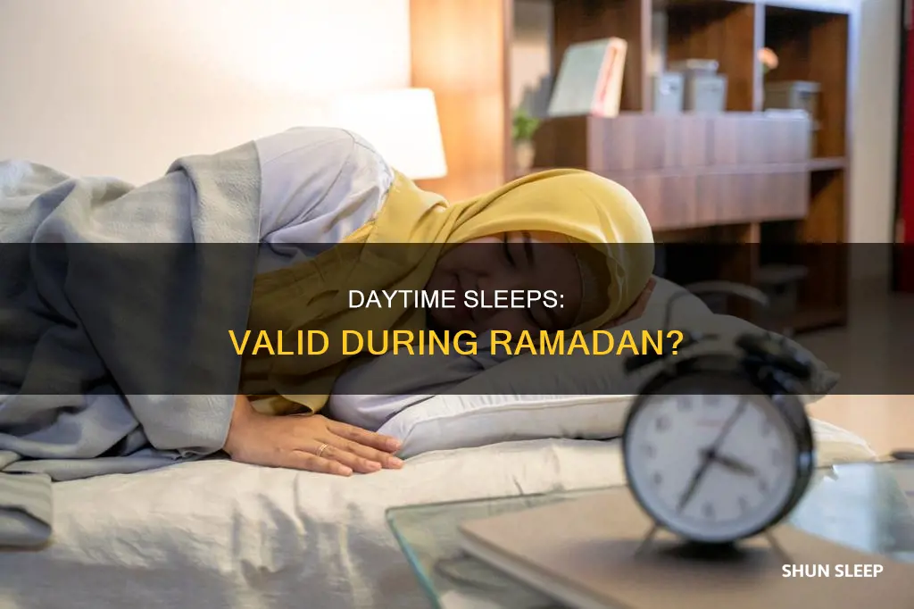 is valid to sleep during the day while in ramadan