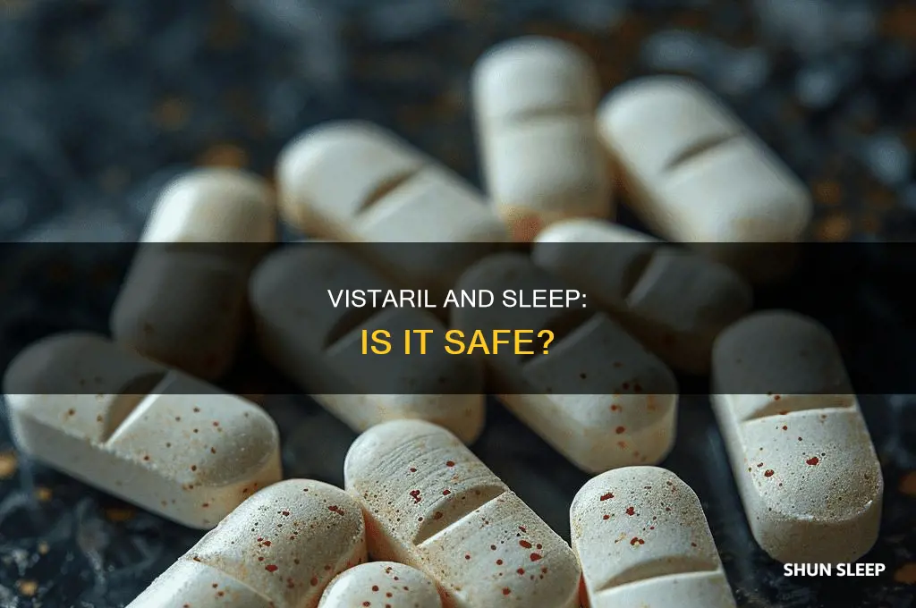 is vistaril safe to take before sleeping