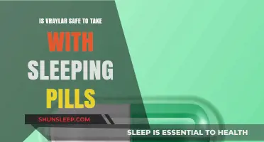 Vraylar and Sleeping Pills: Safe or Not?