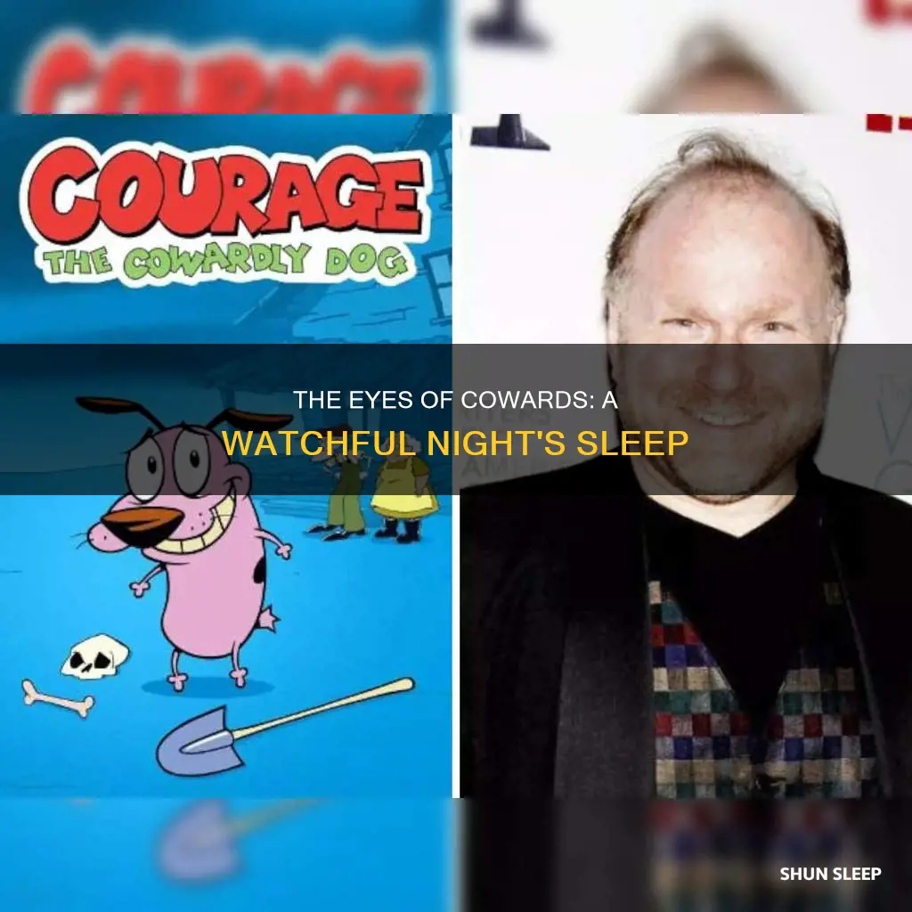 may the eyes of cowards never sleep meaning