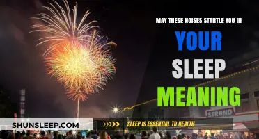 Noises That Startle Your Sleep: What Do They Mean?
