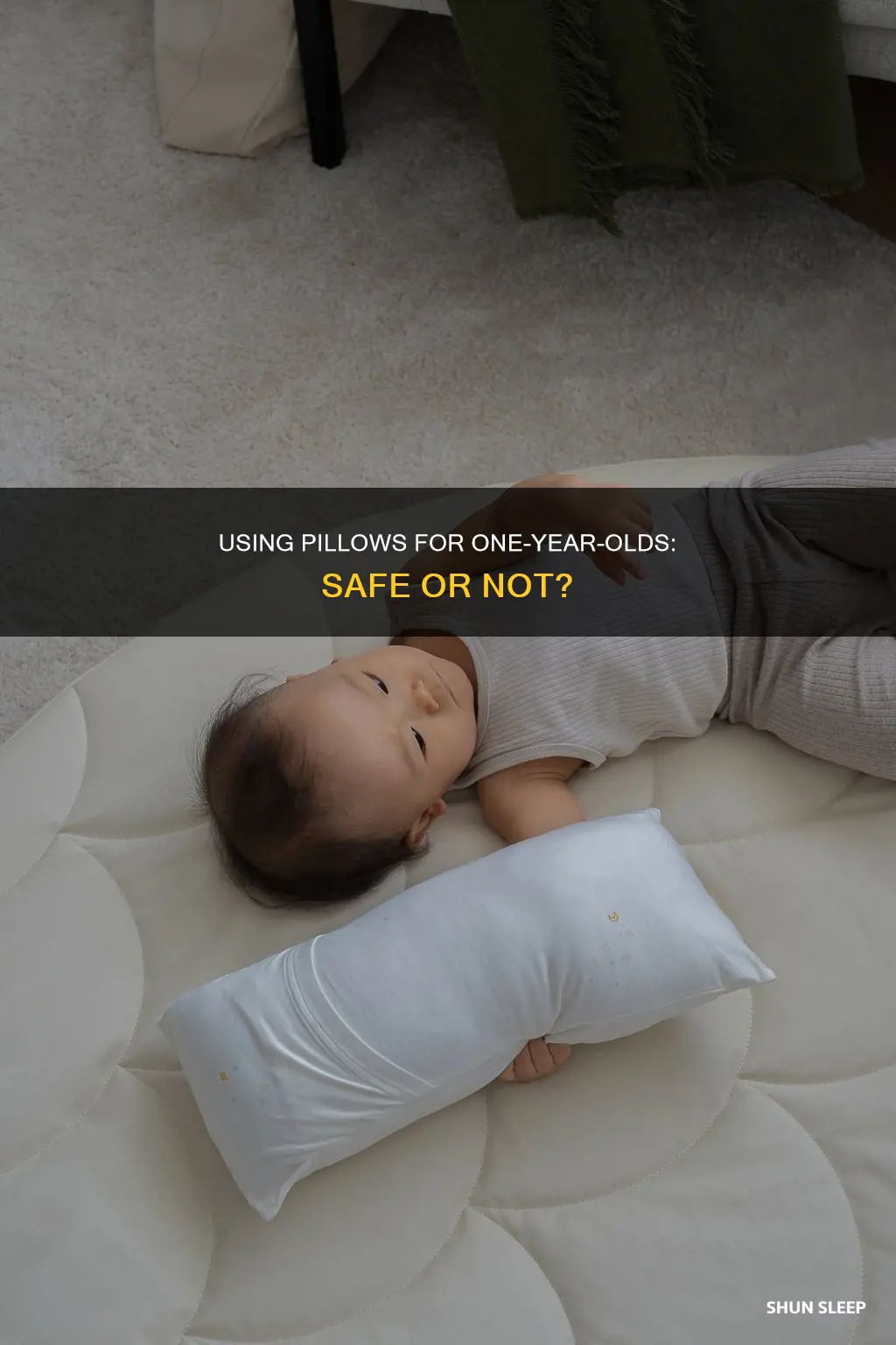 should 1 year old sleep on pillow