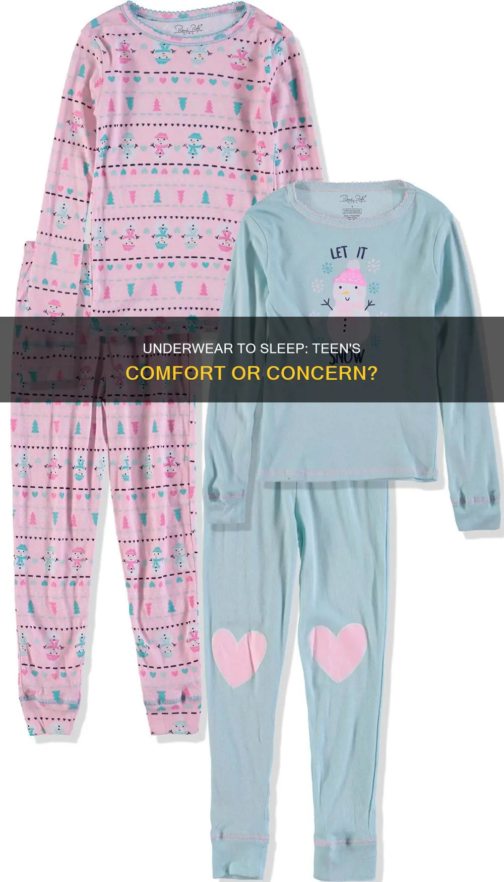 should 16 year old where underwear to sleep