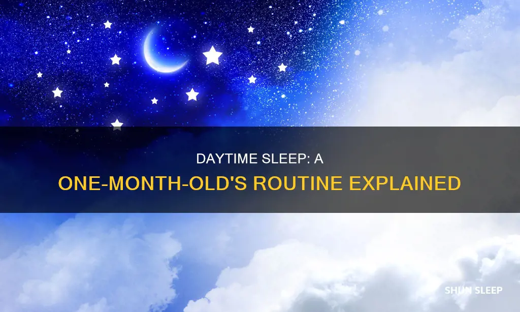 should a 1 month old sleep all day
