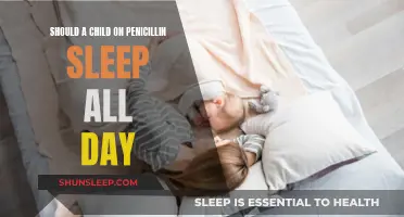 Antibiotics and Sleep: A Child's Day on Penicillin