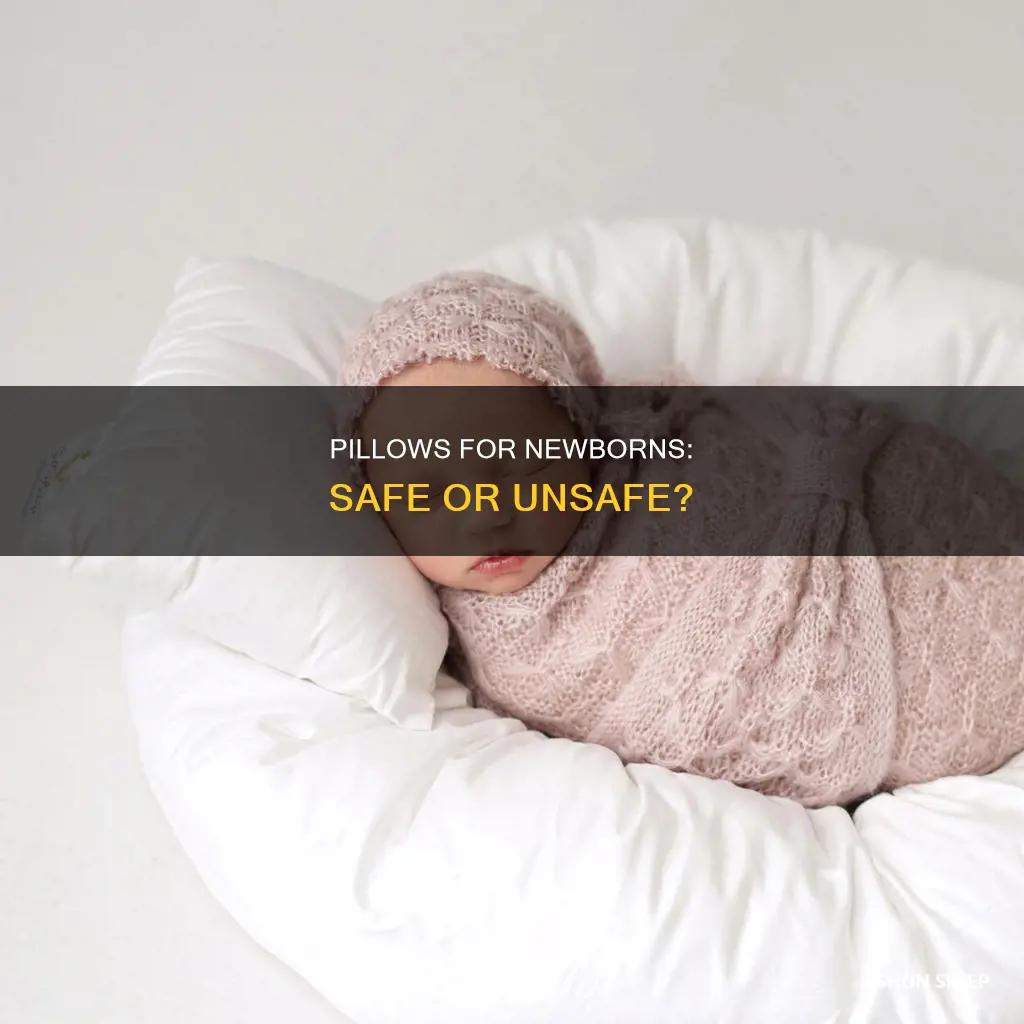 should a newborn sleep on a pillow