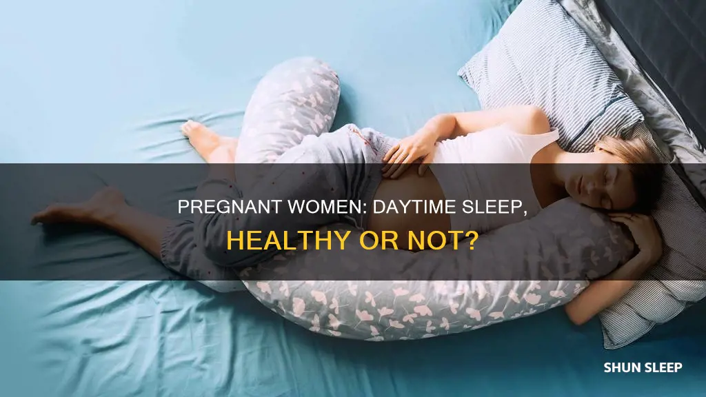 should a pregnant woman sleep during the day