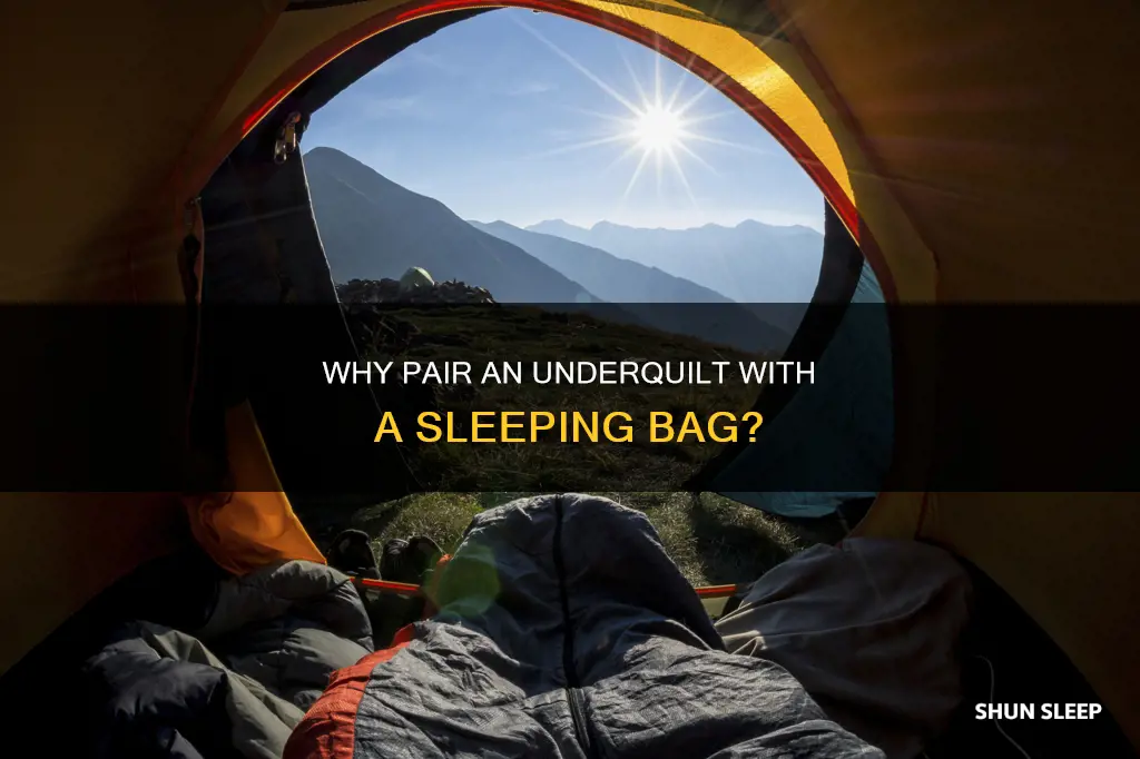 should and underquilt be used with a sleeping bag