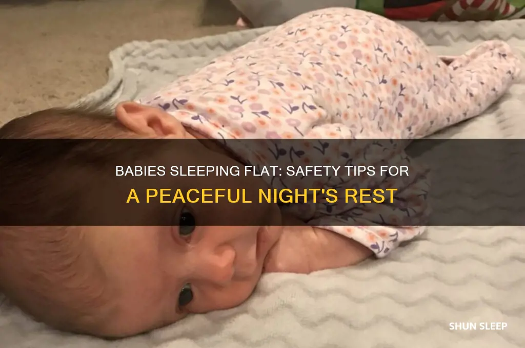 should babies lie flat when sleeping