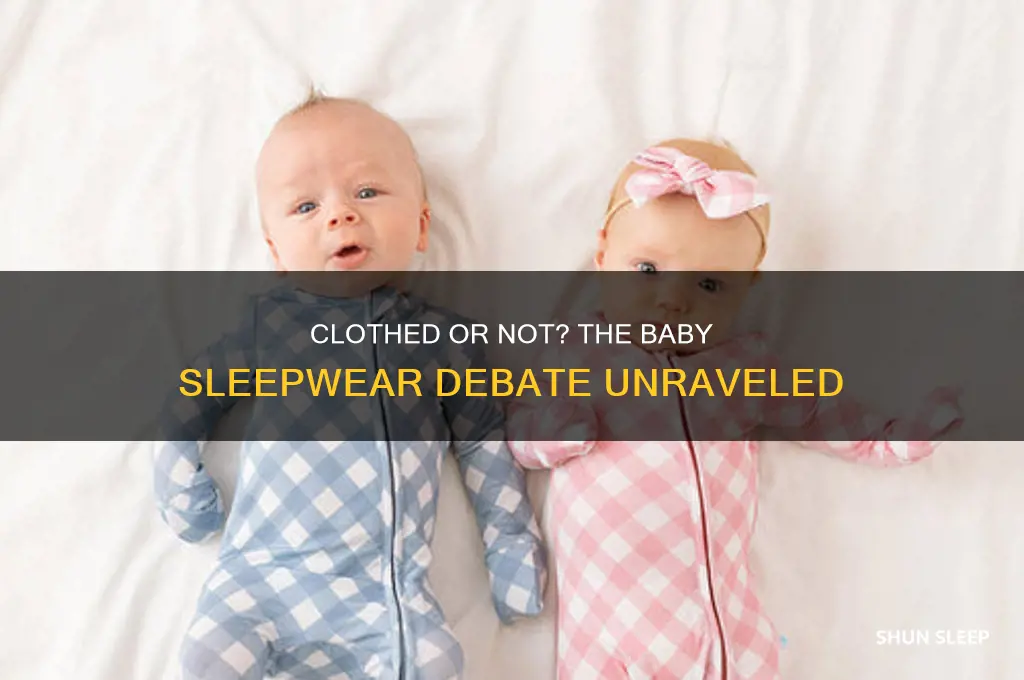 should babies sleep with clothes on