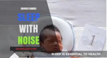 Should Babies Sleep with Noise? Exploring the Pros and Cons