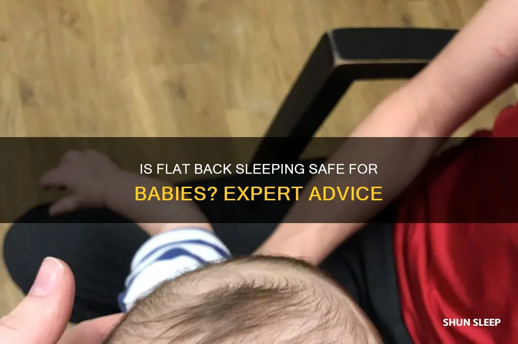 should baby sleep flat on back