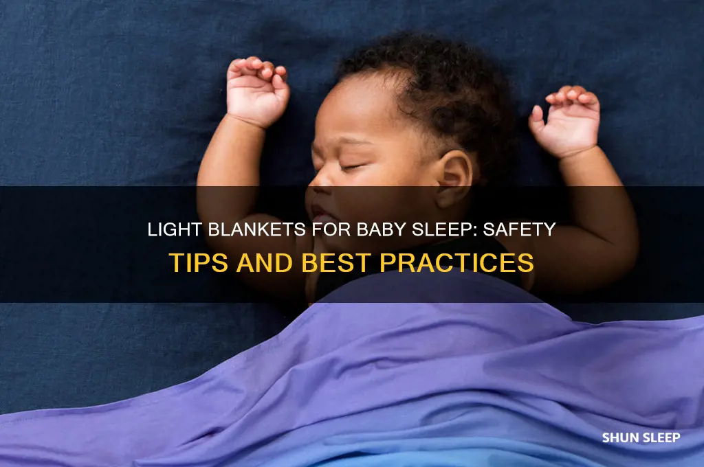 should baby sleep with light blanket