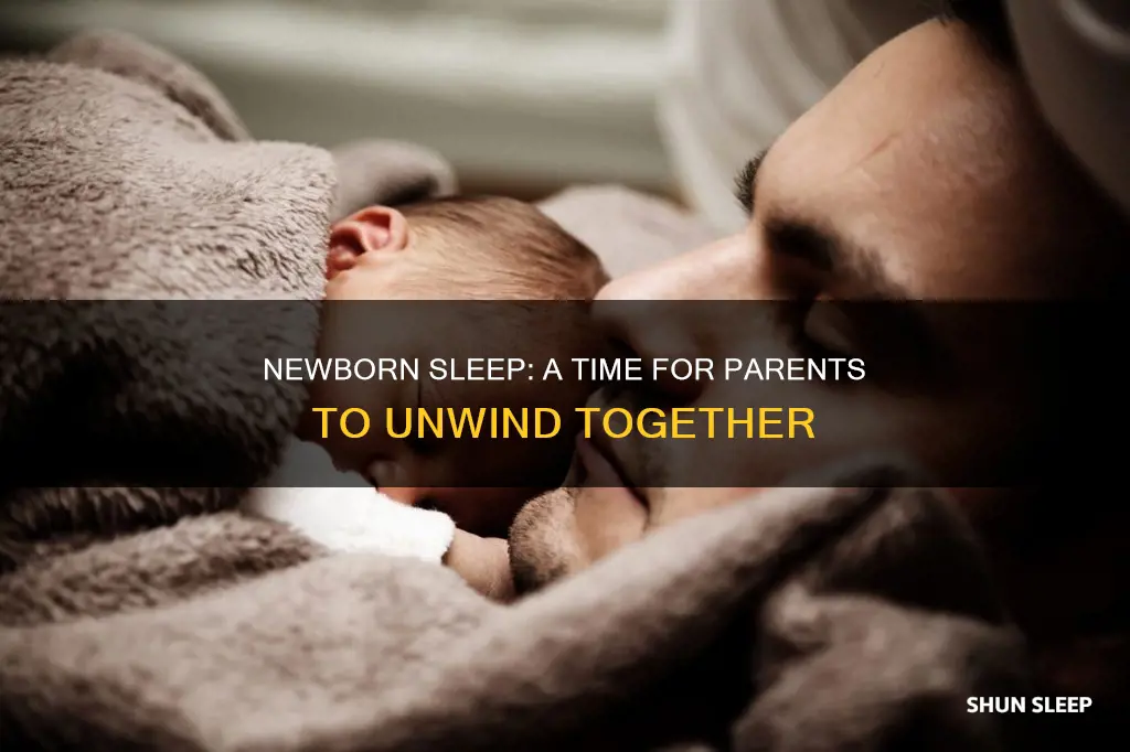 should both parents sleep while newborn sleeps