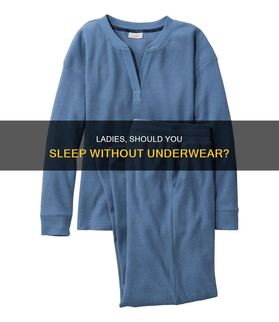 should females sleep without underwear