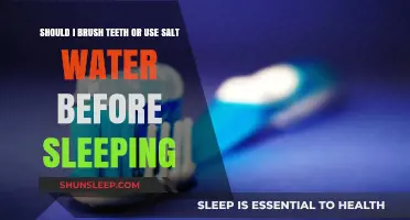 Salt Water or Toothbrush: Pre-Sleep Mouth Care