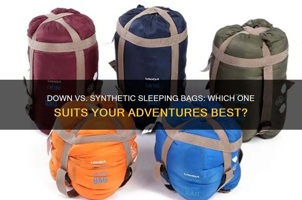 should i get a down or synthetic sleeping bag