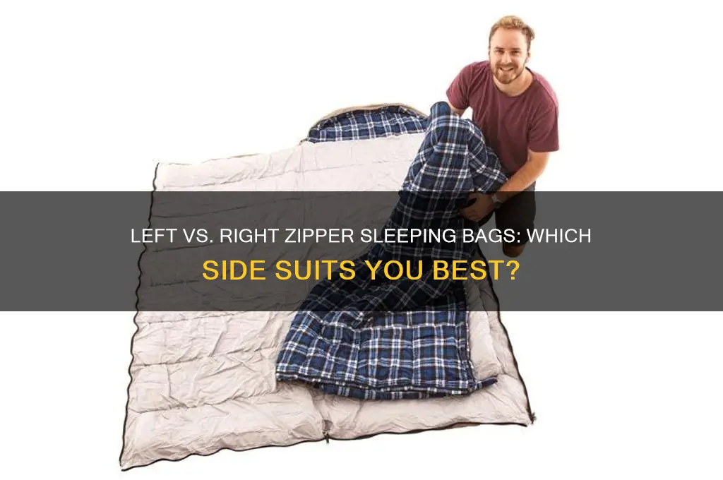 should i get a left or right zipper sleeping bag