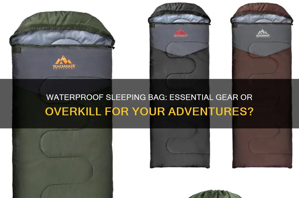 should i get a waterproof sleeping bag