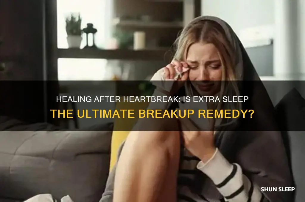should i get extra sleep after a breakup