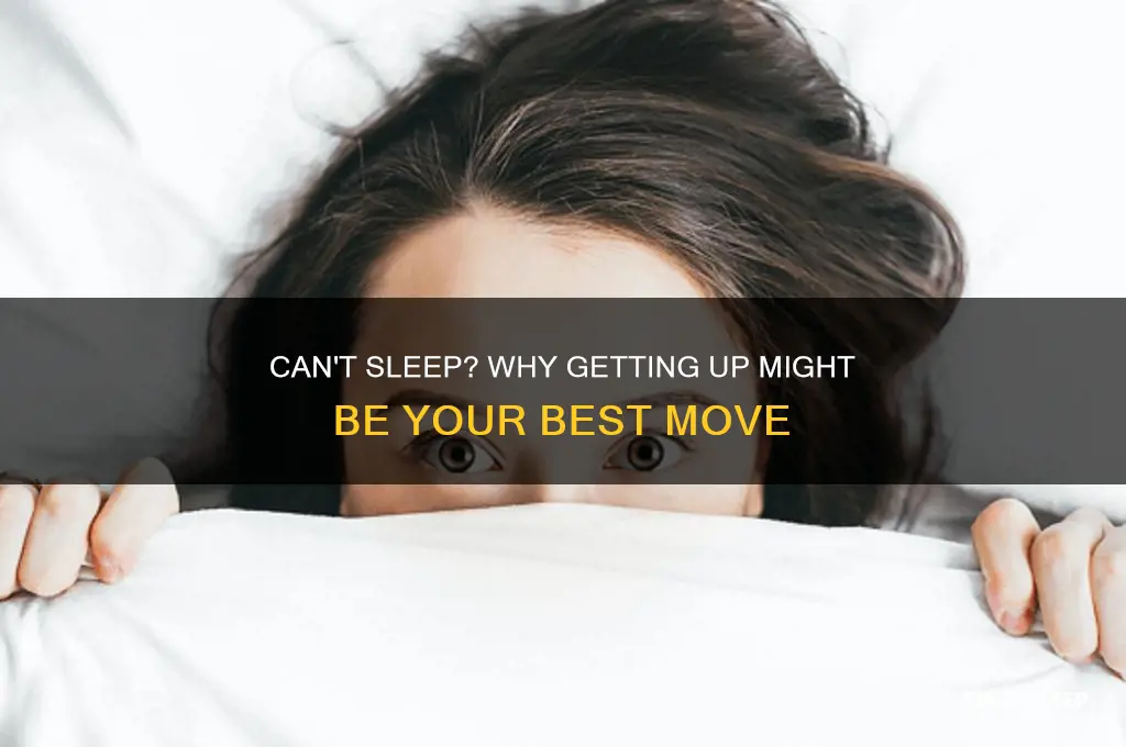 should i get up if i can