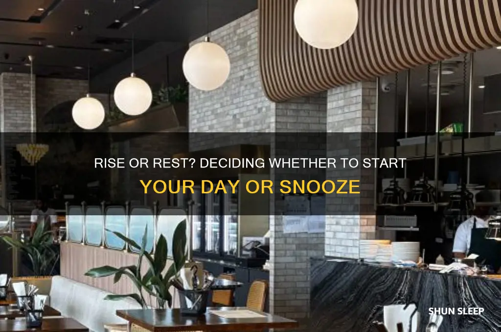 should i get up or go back to sleep