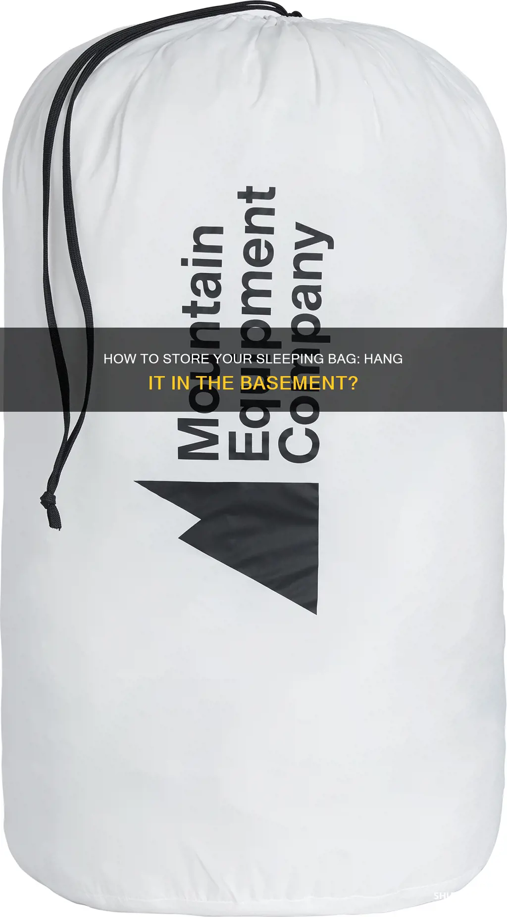 should i hang sleeping bag in basement