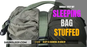 Keep Your Sleeping Bag Stuffed: Pros and Cons