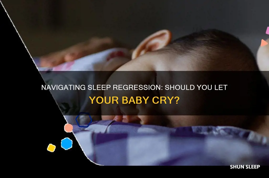 should i let baby cry during sleep regression
