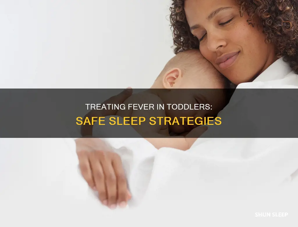 should i let my 1 year old sleep with fever