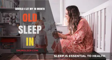 Letting Your 10-Month-Old Sleep In: Good or Bad?