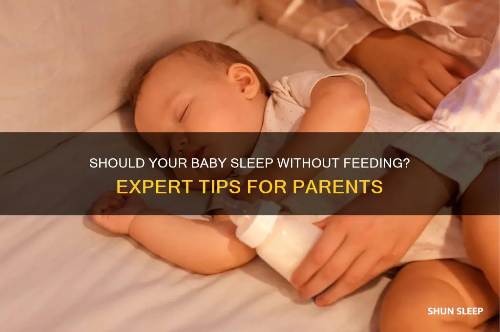 should i let my baby sleep without feeding