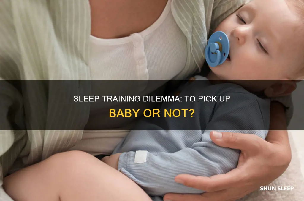 should i pick baby up when sleep training