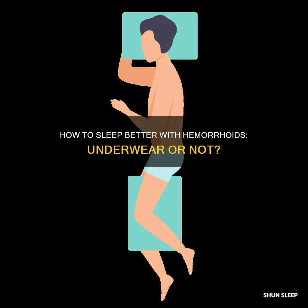 should i sleep without underwear if i have hemorroids